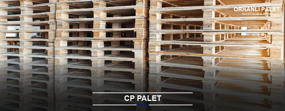 Orhanlı CP Palet Tedariği
